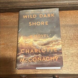 Wild Dark Shore by Charlotte McConaghy - Hardcover Book